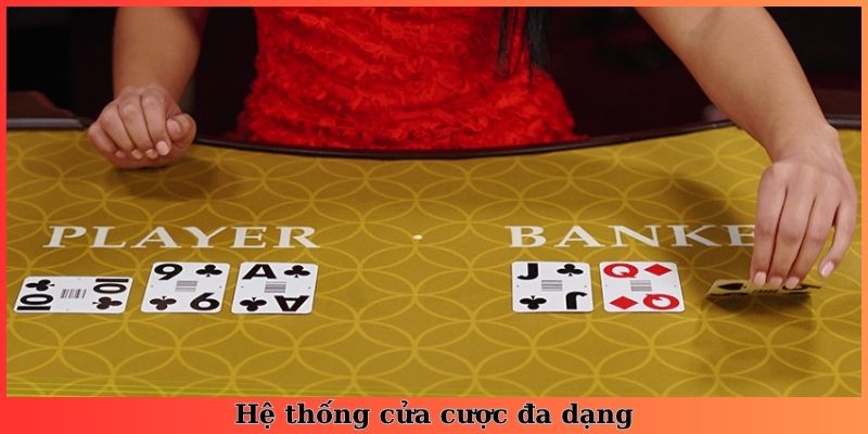 Hệ thống cửa cược đa dạng